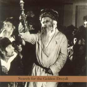 Search for the Golden Dreydl