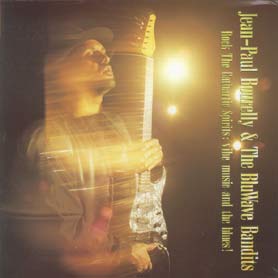 Jean-Paul Bourelly & The BlueWave Bandits Rock The Cathartic Spirits: Vibe Music and the Blues